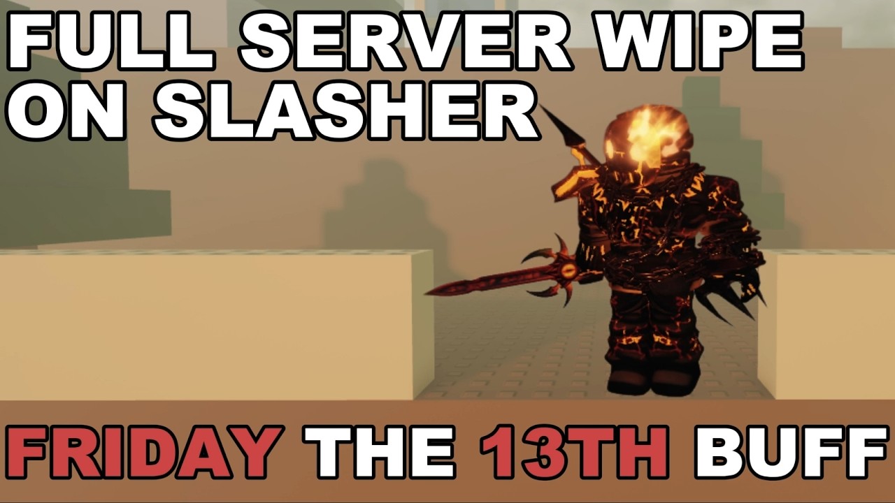 FULL SERVER WIPE as BUFFED SLASHER (Friday the 13th)