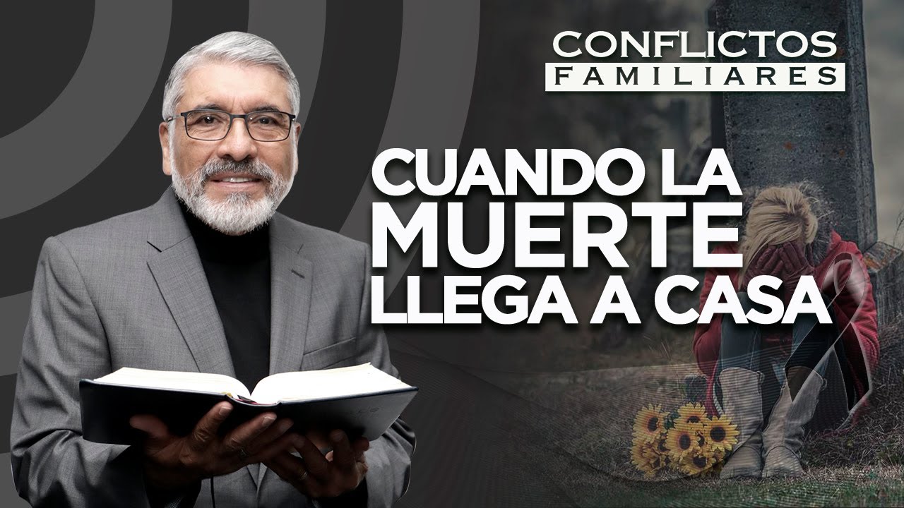 CUANDO LA MUERTE LLEGA A CASA - Salvador Gómez Predicador Católico (CONFLICTOS FAMILIARES)