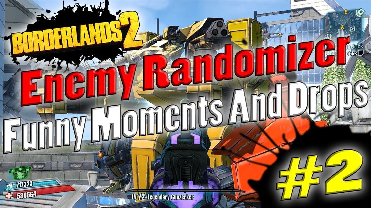 Borderlands 2 | Enemy Randomizer Funny Moments And Drops #2