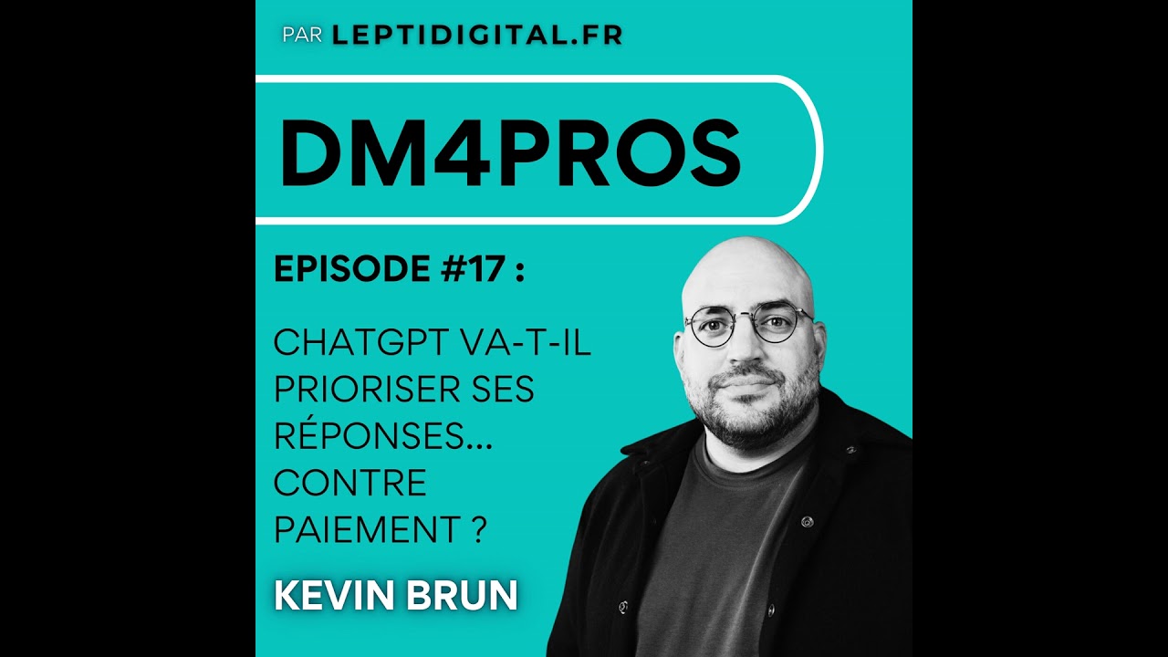 17. ChatGPT va-t-il prioriser ses réponses… contre paiement ?
