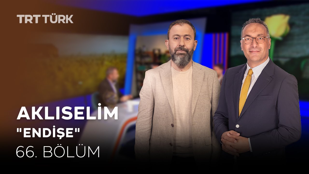 Endişe | Ahmet Dağ - Ali Değermenci - G&ouml;khan Erg&uuml;r | Aklıselim - 66. B&ouml;l&uuml;m
