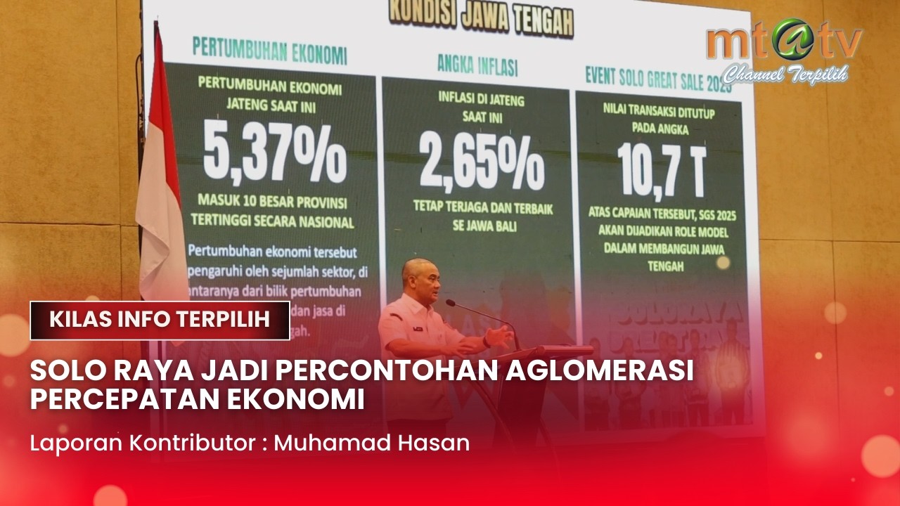SOLO RAYA JADI PERCONTOHAN AGLOMERASI PERCEPATAN EKONOMI