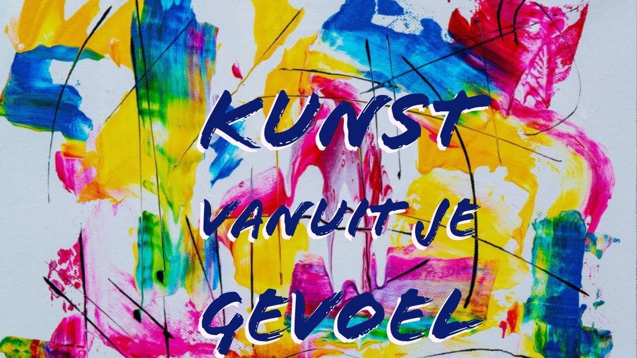 Kunst maken vanuit je gevoel