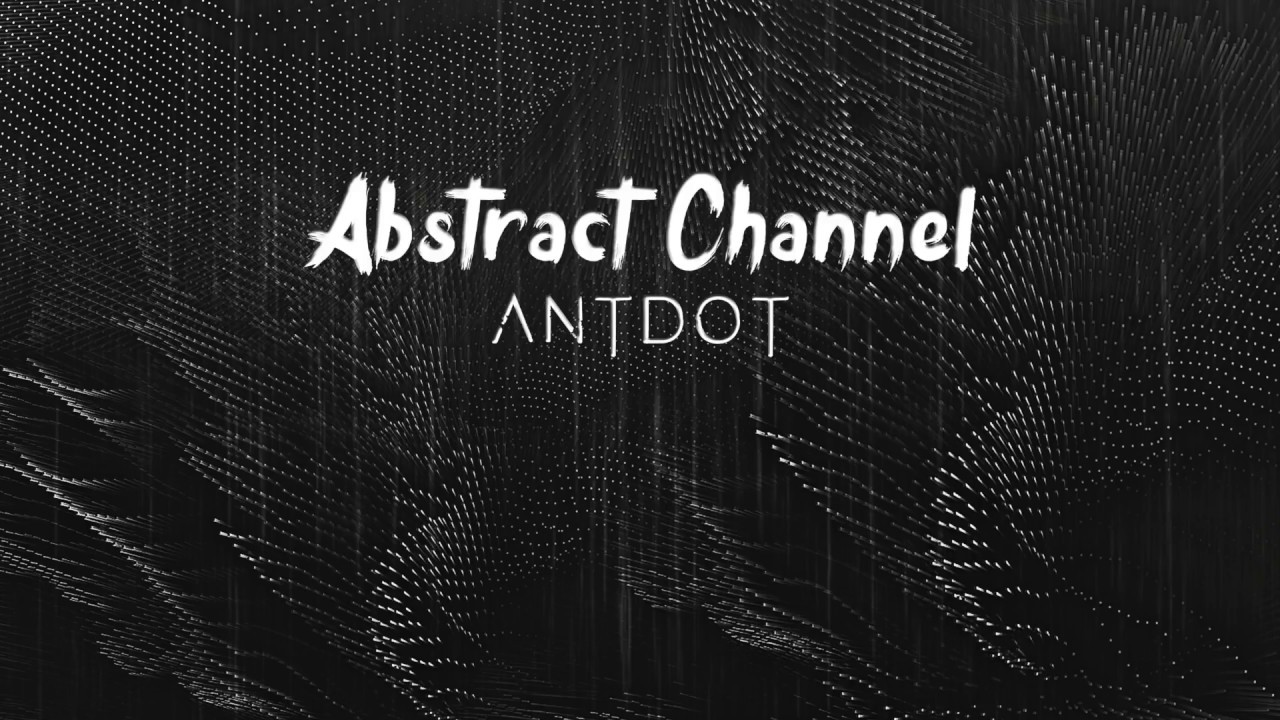 Abstract Guest Mix #016 - Antdot
