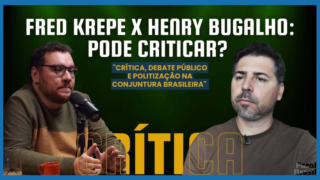Fred Krepe x Henry Bugalho: pode criticar?