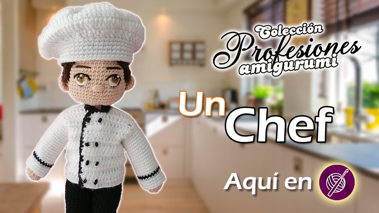 👨‍🍳Chef AMIGURUMI🧶a Crochet PASO A PASO | Colección PROFESIONES @crochetapasitos