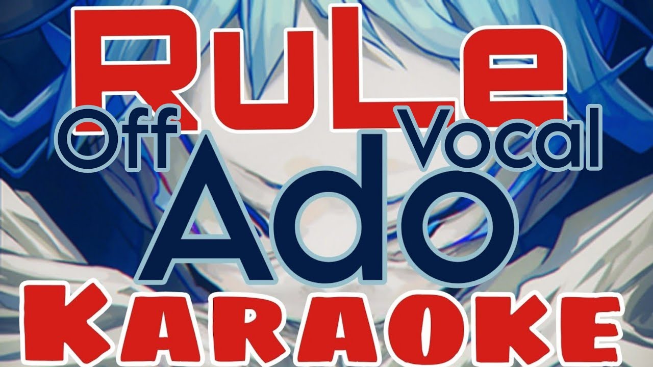 「KARAOKE」RuLe - Ado - Off Vocal