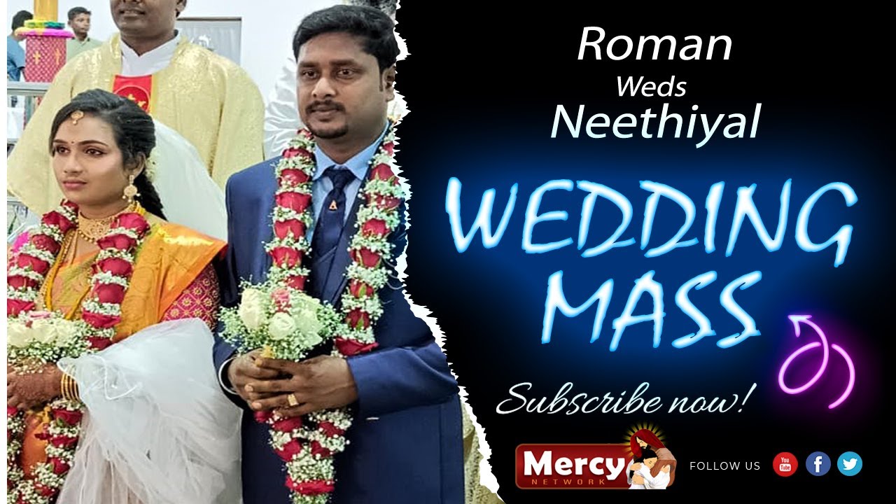 Wedding Mass | Roman Weds Neethiyal | Nangathur Our lady Periyanayagi Church | Mercy TV