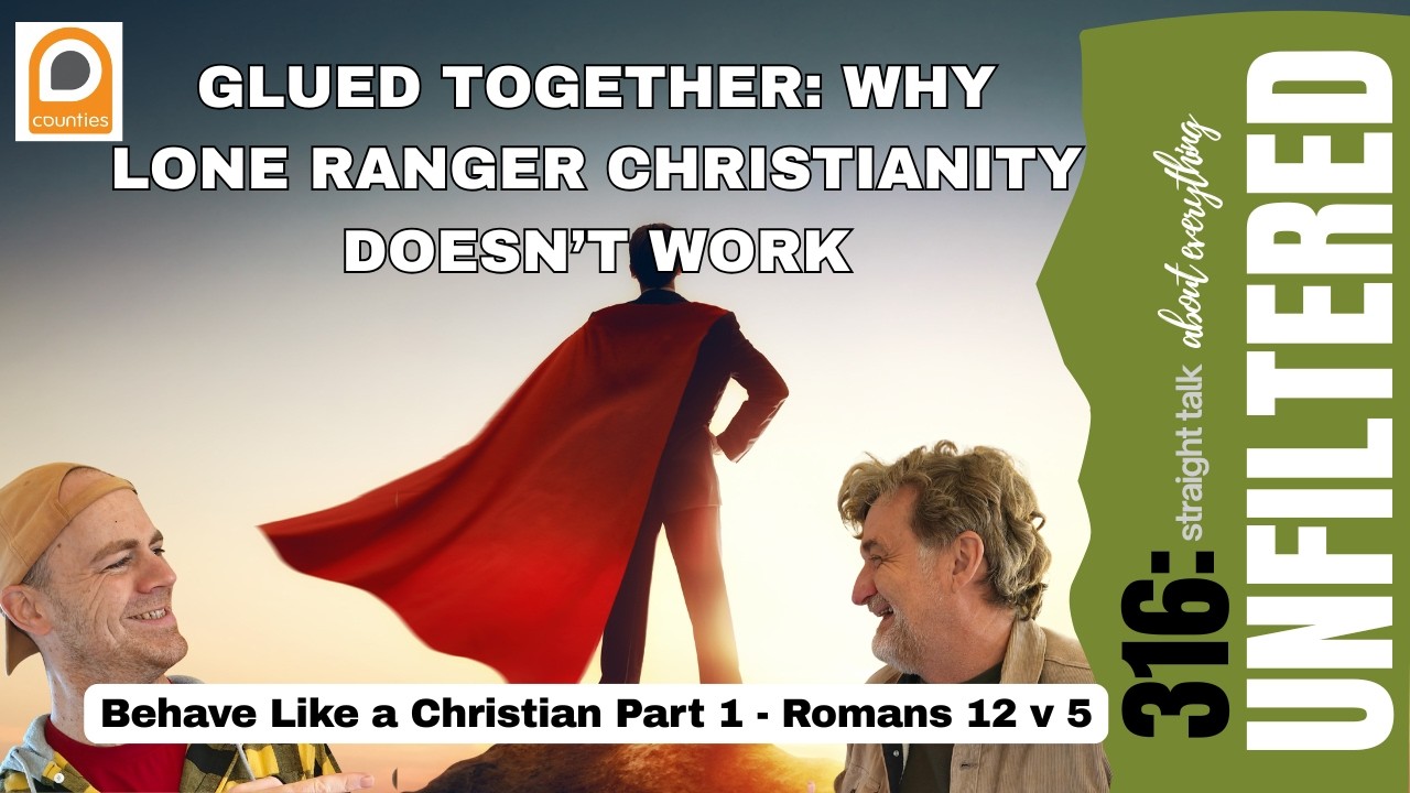 Glued Together: Why Lone Ranger Christianity Doesn't Work, Rom 12v5 - Behave Like A Christian Part 1