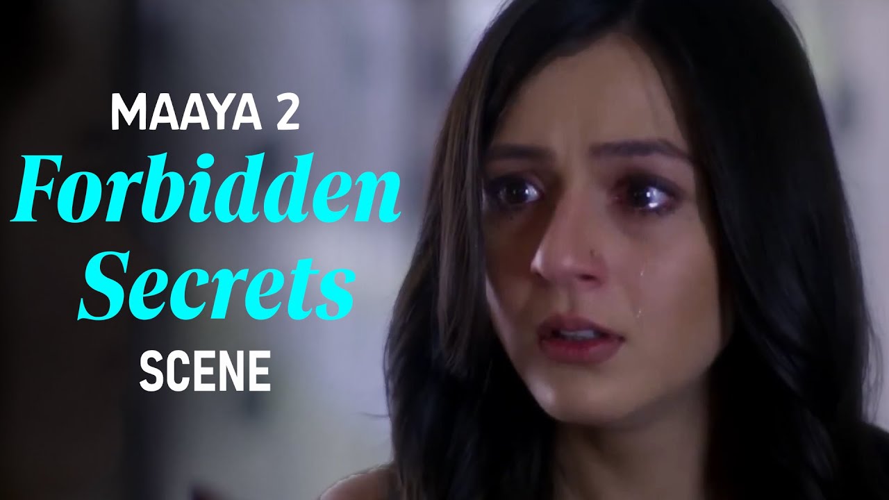 Forbidden Secrets - Dangerous Temptations | Maaya 2 | Leena Jumani, Priyal Gor | VB On The Web