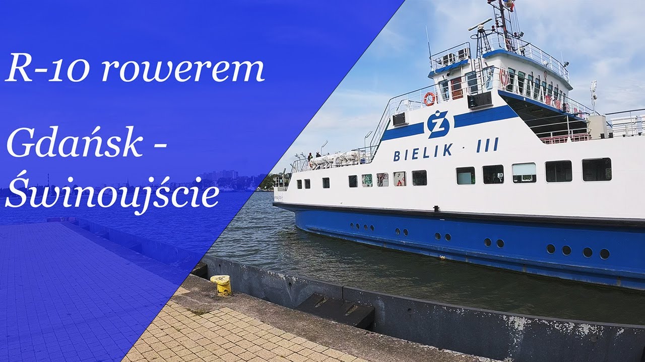 Gdańsk-Świnoujście, trasą rowerową R10 (EV10)