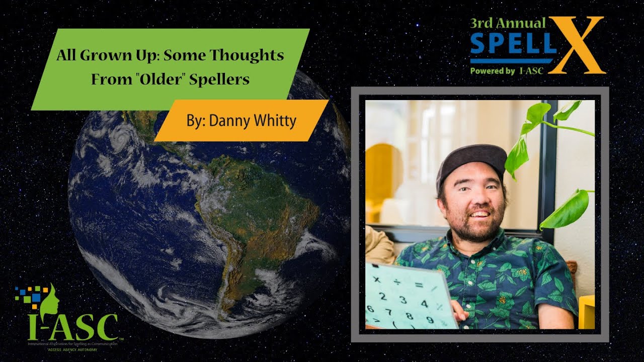 All grown up-  Some thoughts from  older  Spellers - Danny Whitty
