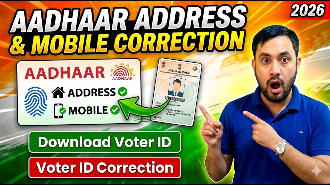 Aadhaar Address Change 2026 New Process | Update Mobile Number | Voter Card Correction & Download