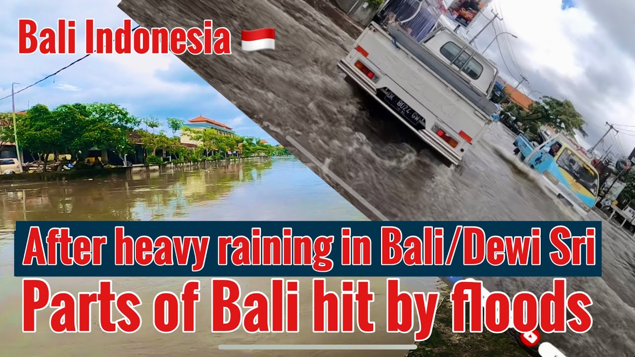 Parts of Bali hit by floods, this at Dewi Sri  #bali #floodsinbali #dewisrifloods #balihitbyfloods