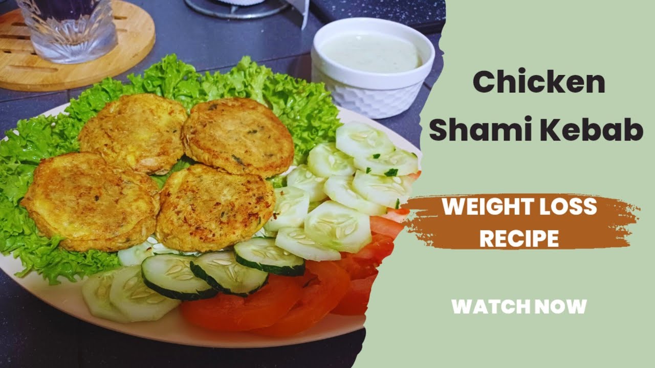 Weight Loss Diet Recipe | Chicken Shami kebab | Protein meal
