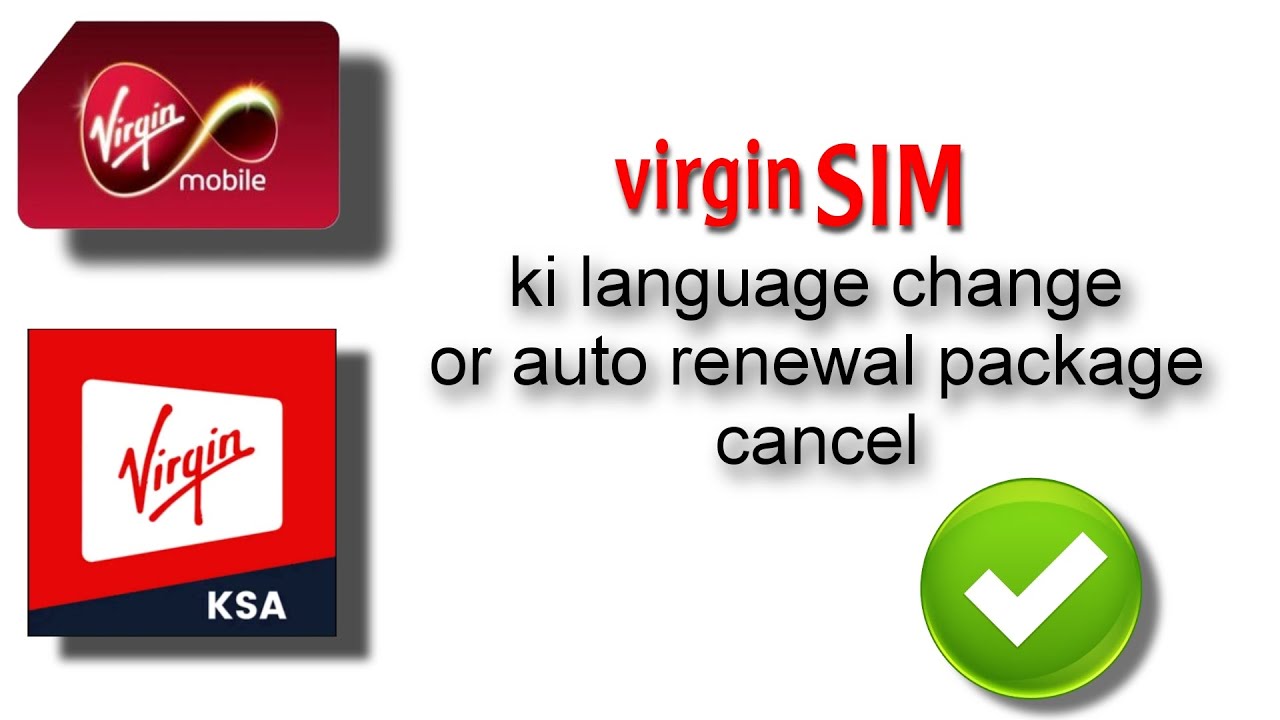 Virgin Mobile SIM language change or auto renewal cancel.