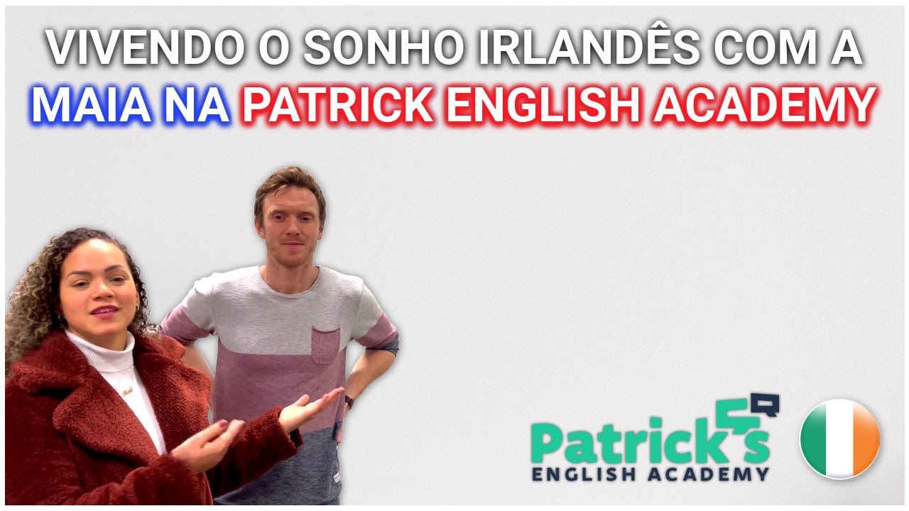 Vivendo o Sonho Irlandês com a Maia na Patrick English Academy: Intercâmbio em Cork