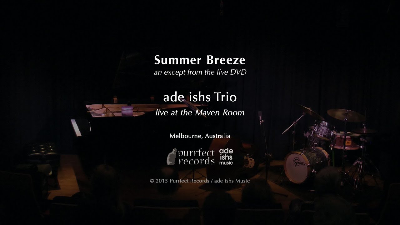Summer Breeze - ade ishs Trio Live DVD