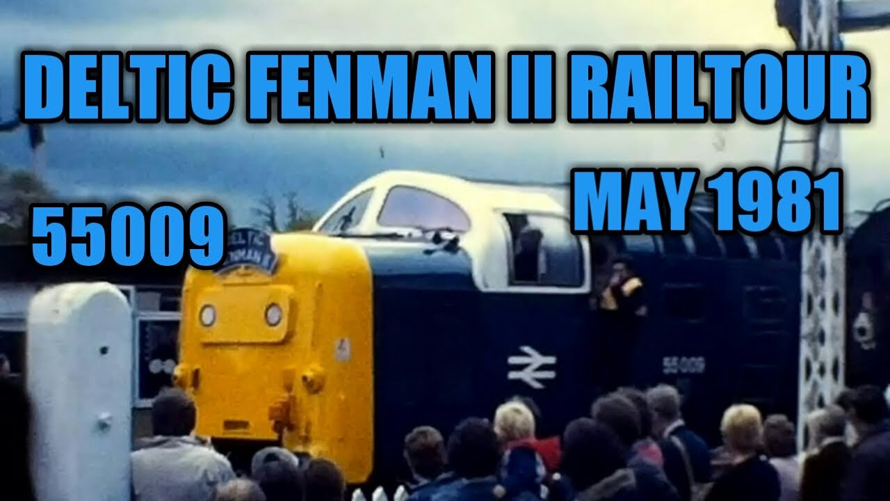 DELTIC FENMAN II Railtour - 25/05/81