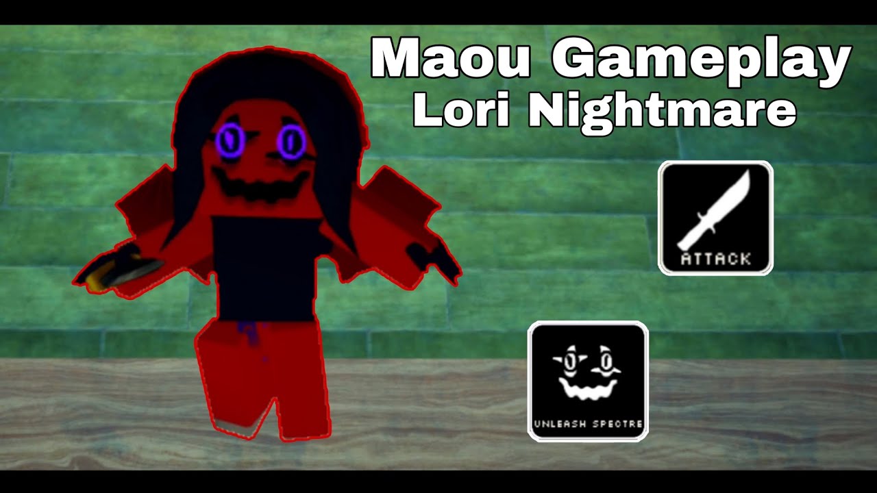 Lori Nightmare | MAOU Gameplay
