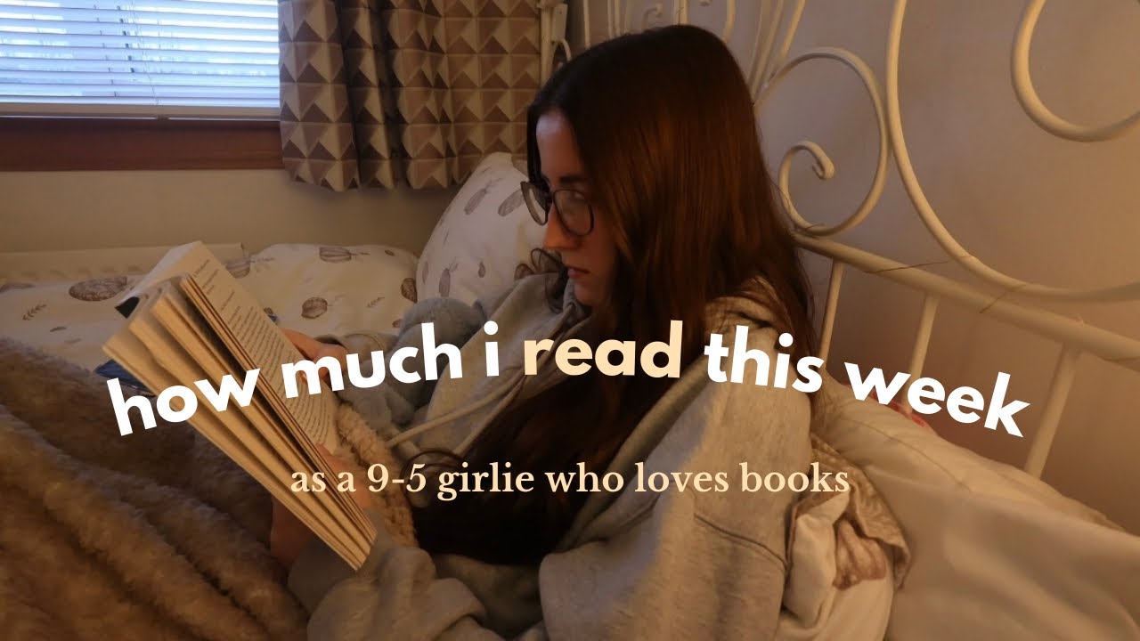 how much i read this week as a 9-5 girlie (i read my first 5 star book of the year)