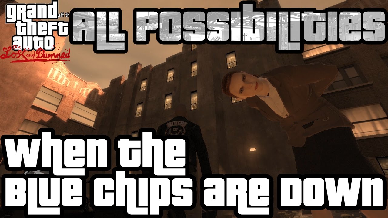 TLaD - When the Blue Chips are Down (All Possibilities)