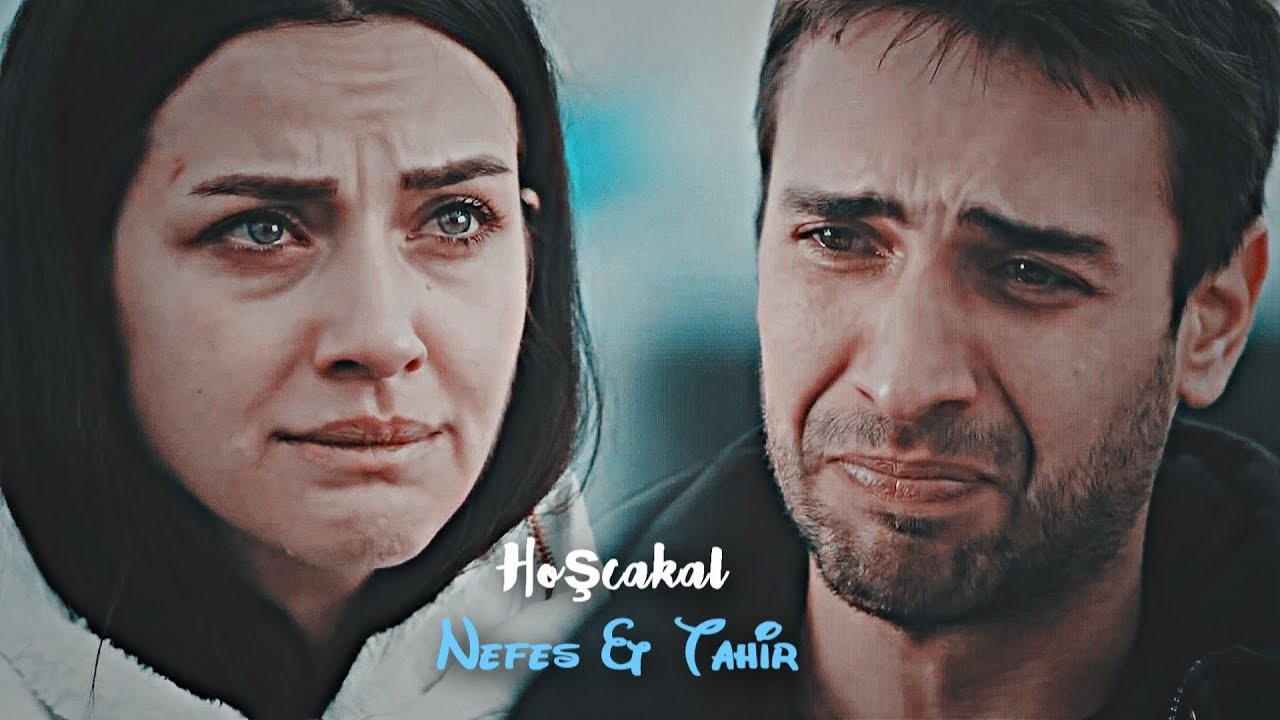 Nefes X Tahir || Hoşcakal مترجمة