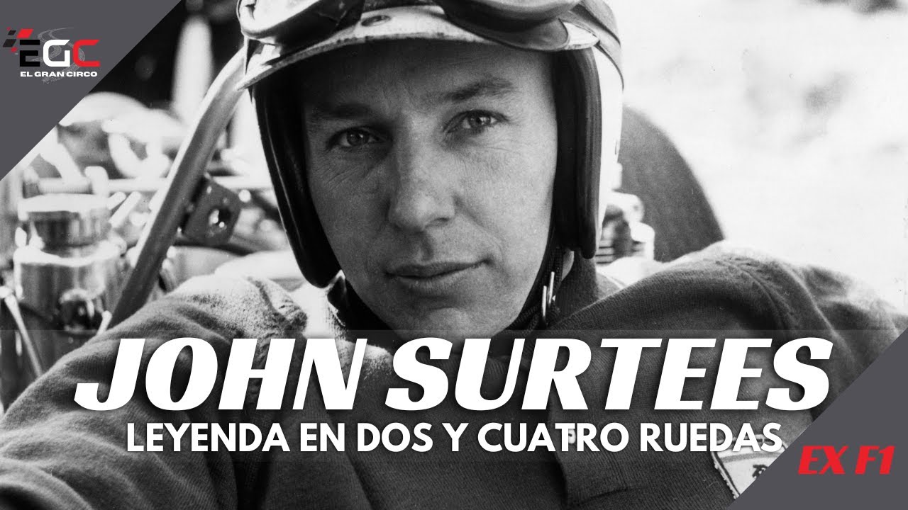 JOHN SURTEES: El único piloto que conquistó dos mundos.