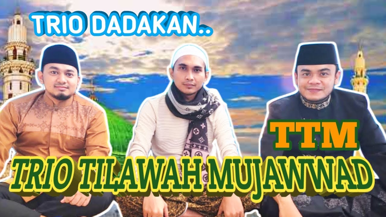 Wong Awam sangat senang bertilawah & meminta Ilham Mahmuddin & Qadarasmadi Rasyid untuk TRIO