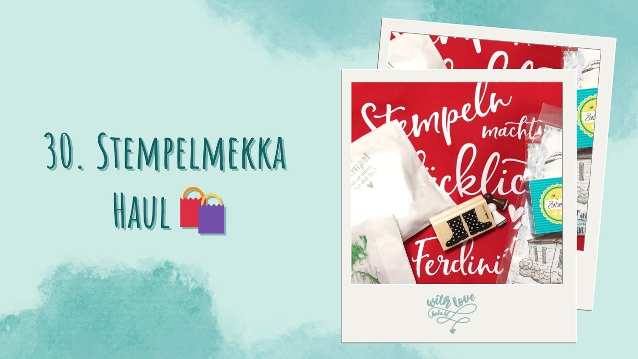 30. Stempelmekka | Was wir geshoppt haben 🛍️ | Haul