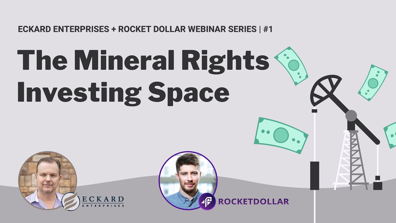 Eckard Enterprises + Rocket Dollar: The Mineral Rights Investing Space