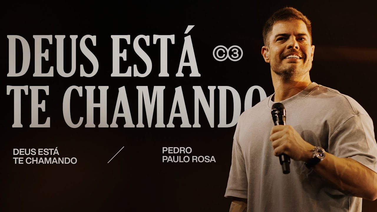 Deus Est&aacute; Te Chamando | Pedro Paulo Rosa
