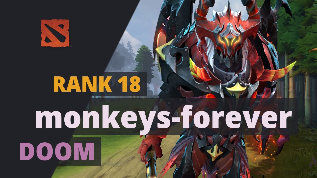 monkeys-forever (Rank 18) plays Doom Dota 2 Full Game