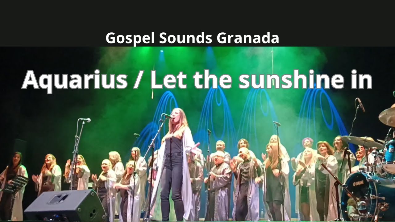 Gospel - Aquarius / Let the sunshine in