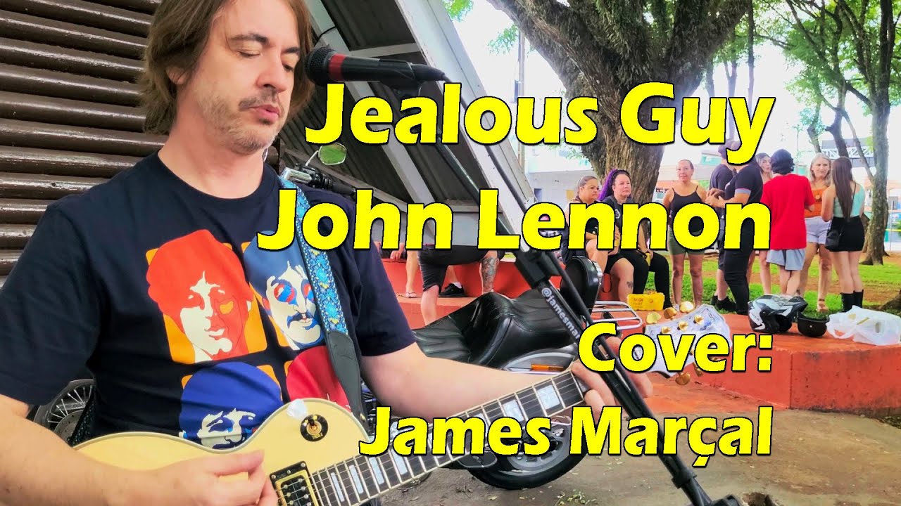 Jealous Guy (John Lennon) Cover: James Marçal