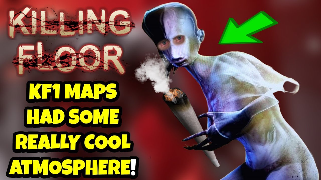 ANOTHER KILLING FLOOR 1 MAP WITH AMAZING ATMOSPHERE!