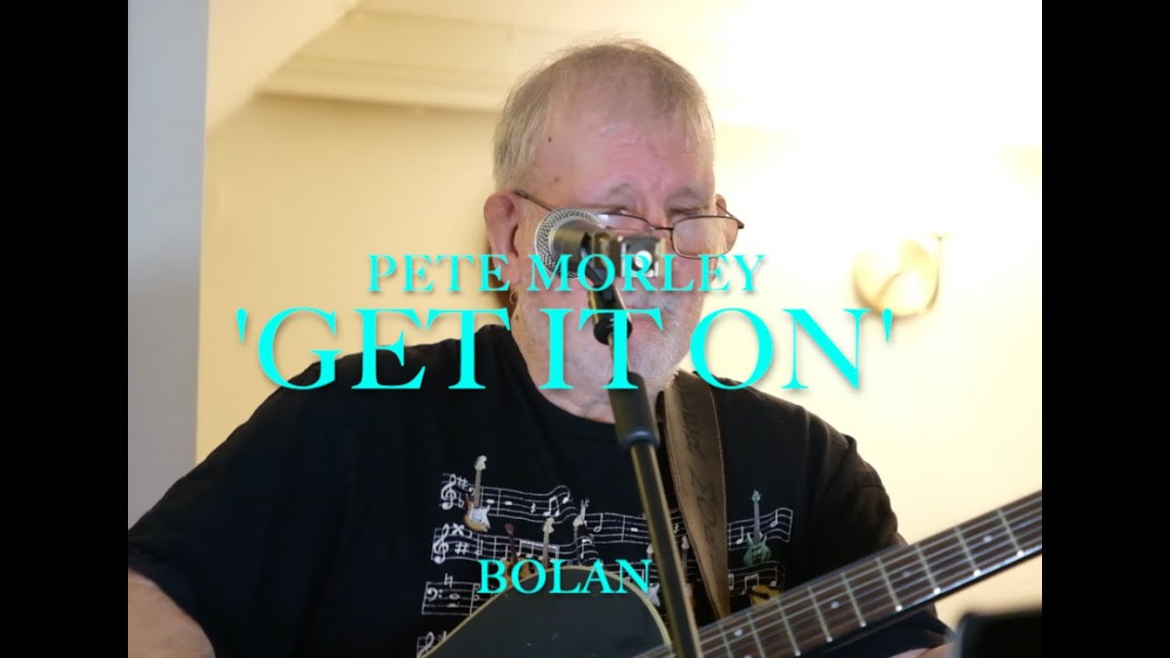 Pete Morley  - 'Get it On'