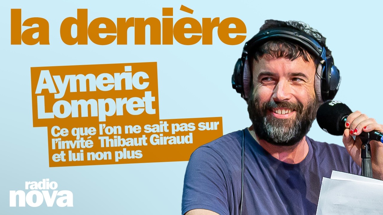Ce que l’on ne sait pas sur l’invité Thibaut Giraud et lui non plus par Aymeric Lompret