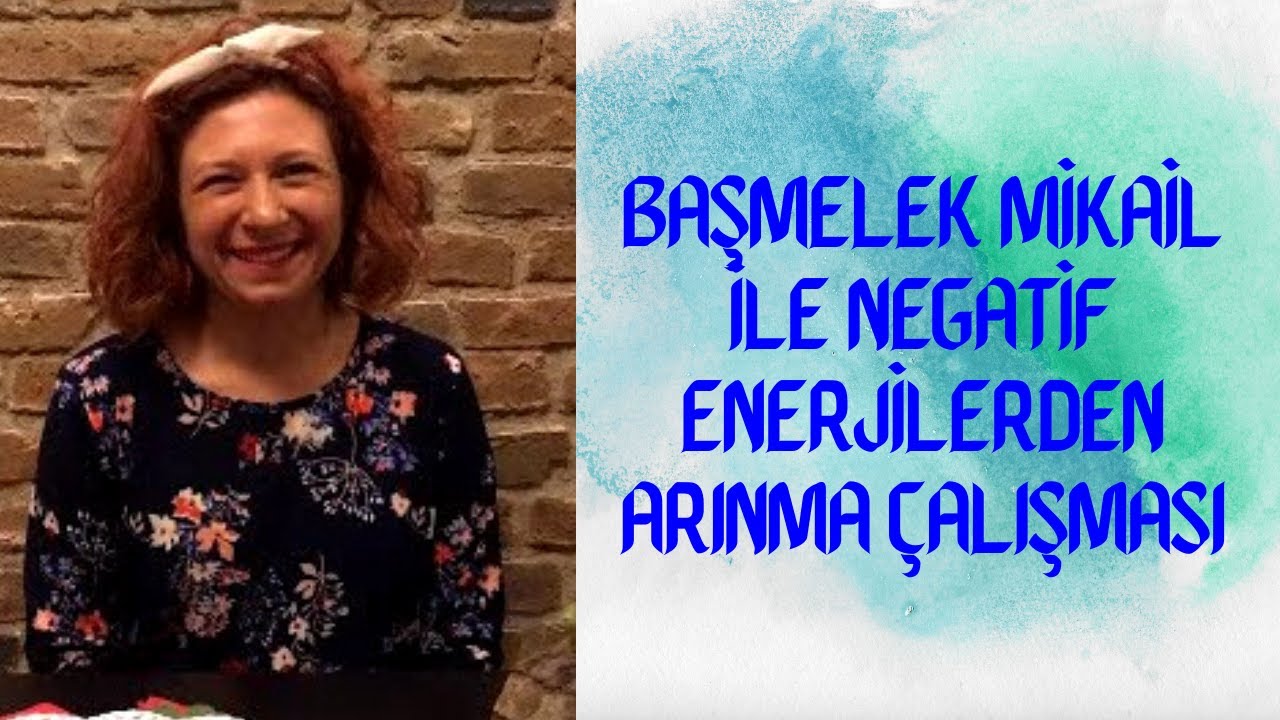 Başmelek Mikail İle Negatif Enerjilerden Arınma &Ccedil;alışması