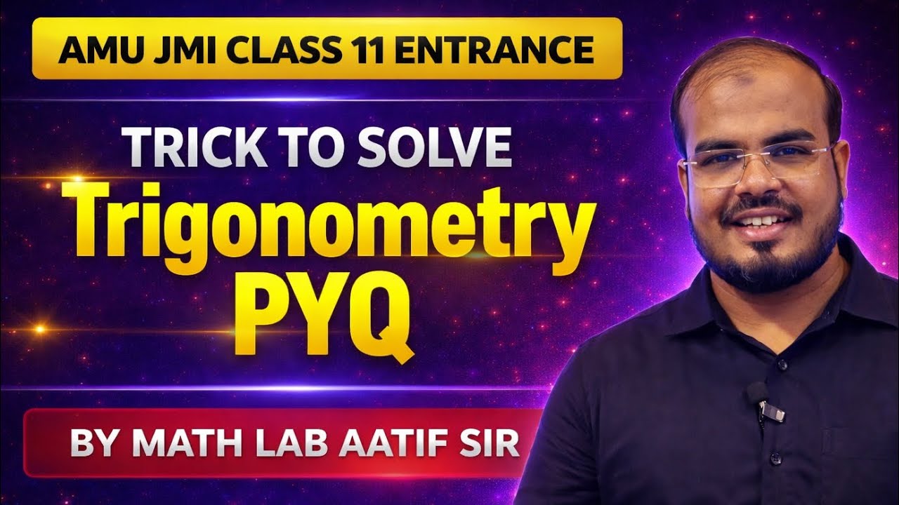 Trigonometry AMU JMI PYQ | Math Important AMU JMI Entrance PYQ 2026 | Important PYQ AMUEEE 2026 |