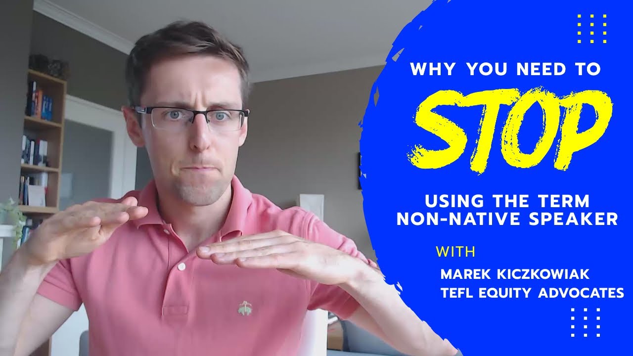 Why you need to stop using the term non-native speaker
