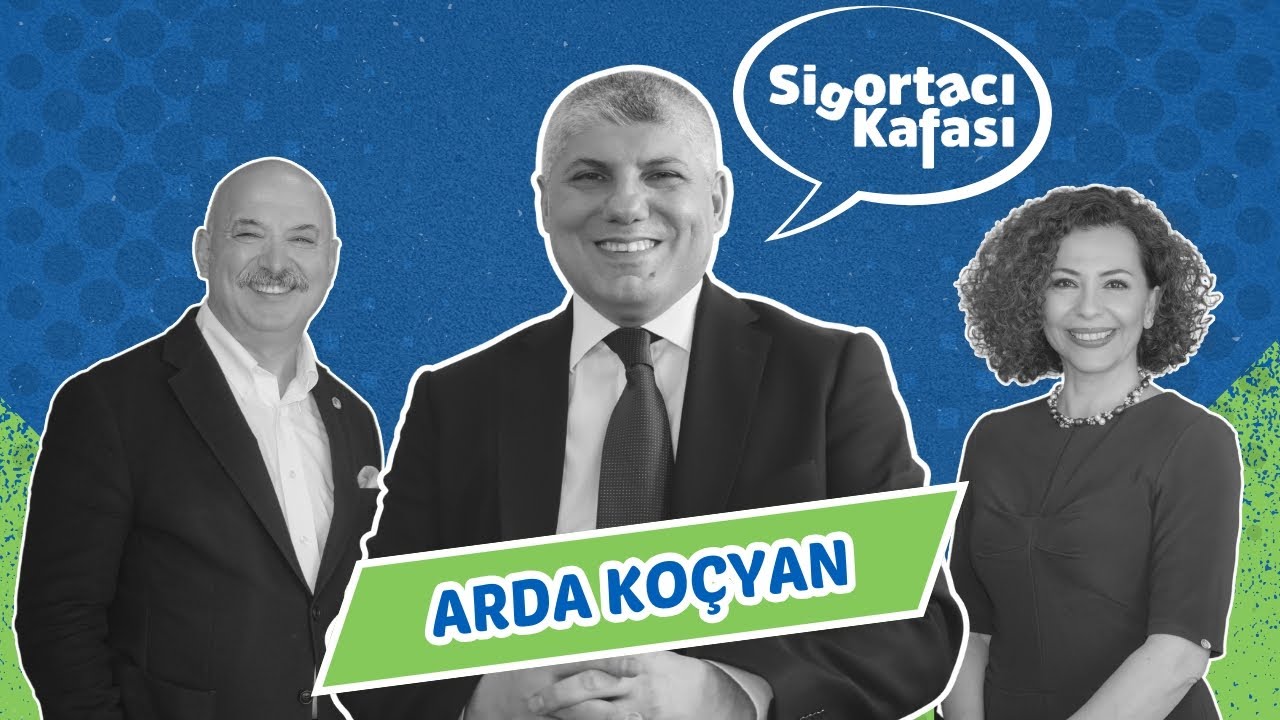 Sigortacı Kafası | Konuk: Beko Kurumsal Risk ve Sigorta Direktörü Arda Koçyan