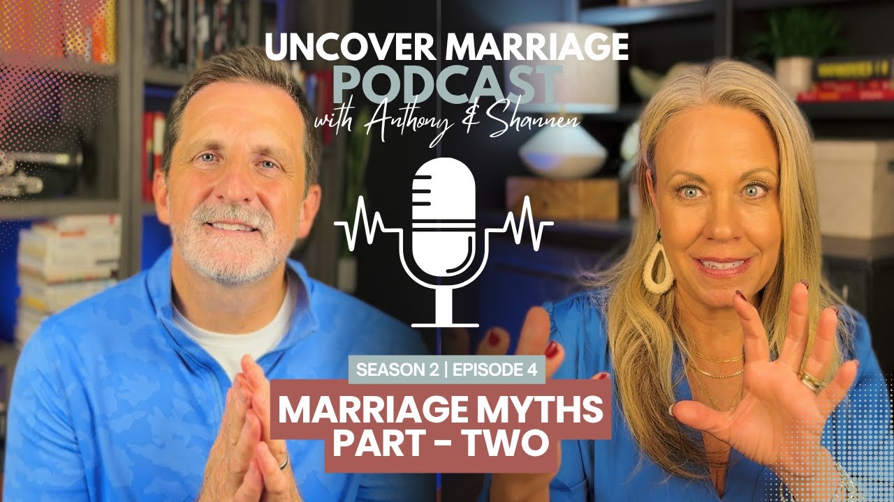 Marriage Myths - Part 2