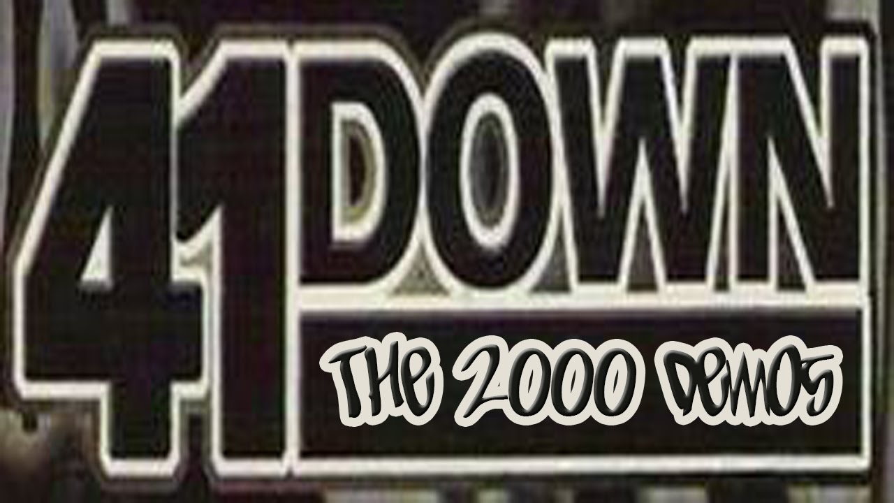 41down - The 2000 Demos [Full CD] [Lyrics]