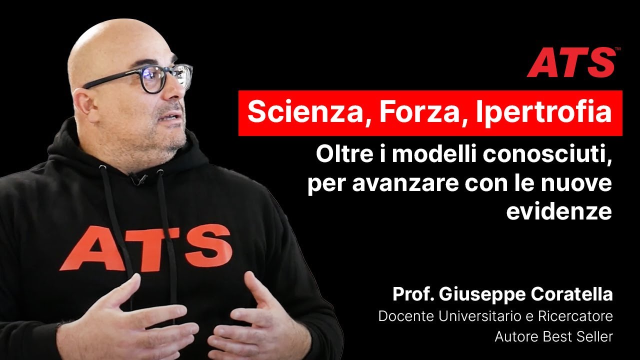 Prof. Giuseppe Coratella - Allenamento della Forza e Ipertrofia nella Ricerca Scientifica