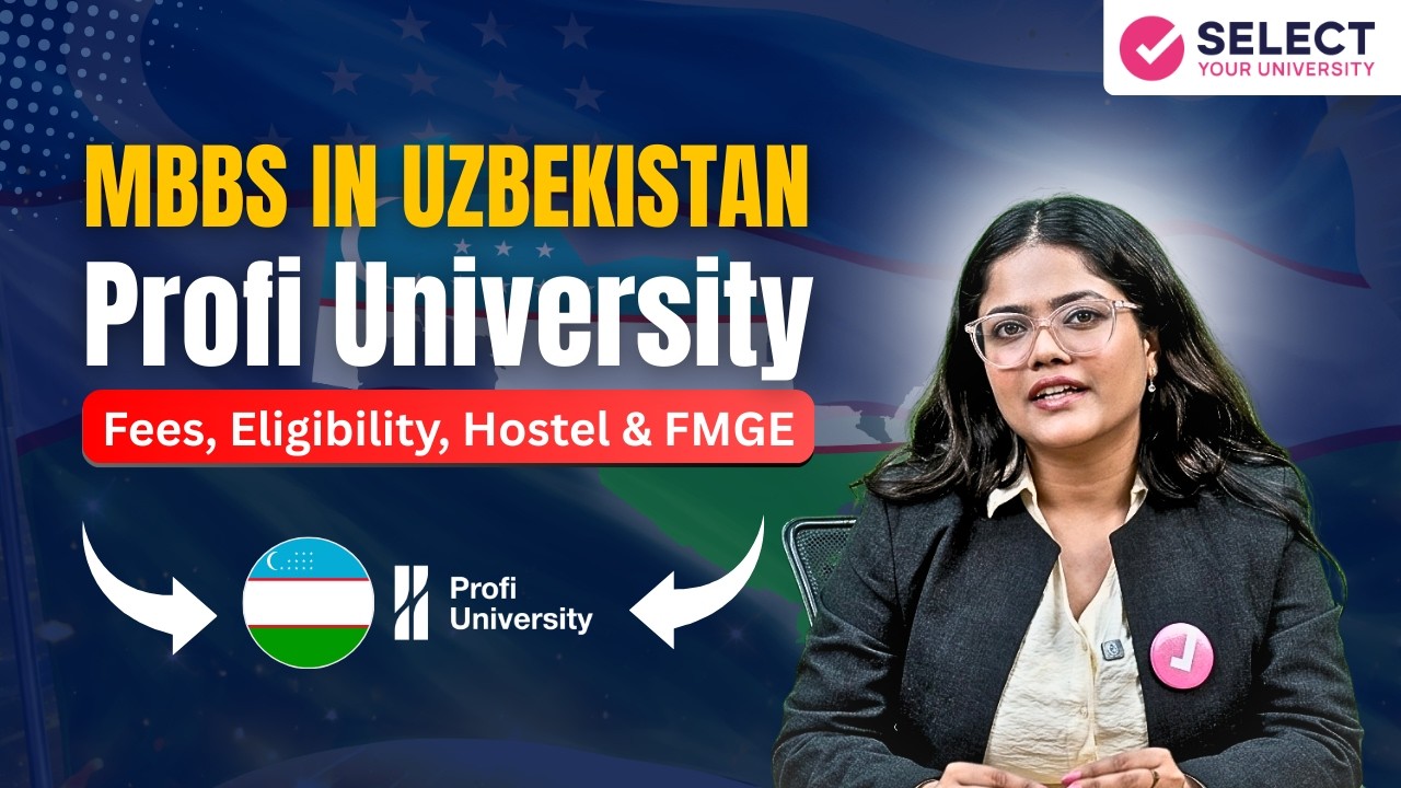 Study MBBS in Uzbekistan | Profi University Fees, Eligibility, Hostel & FMGE
