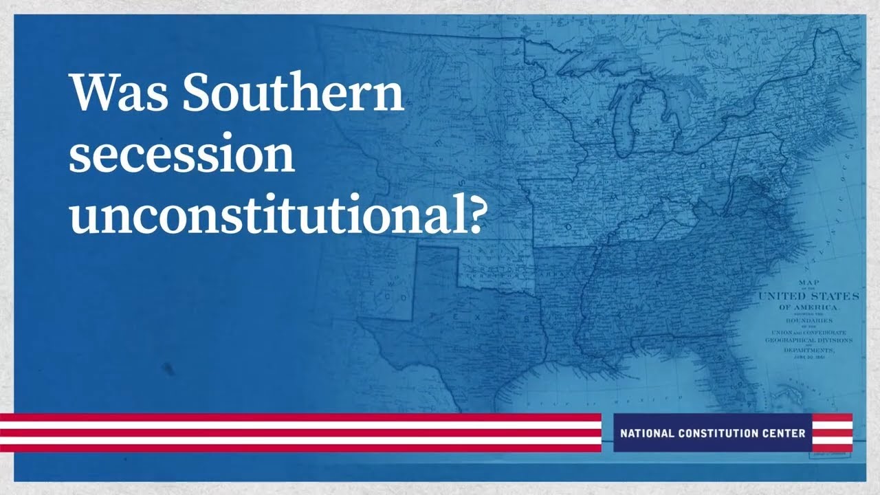 Was Southern secession unconstitutional?
