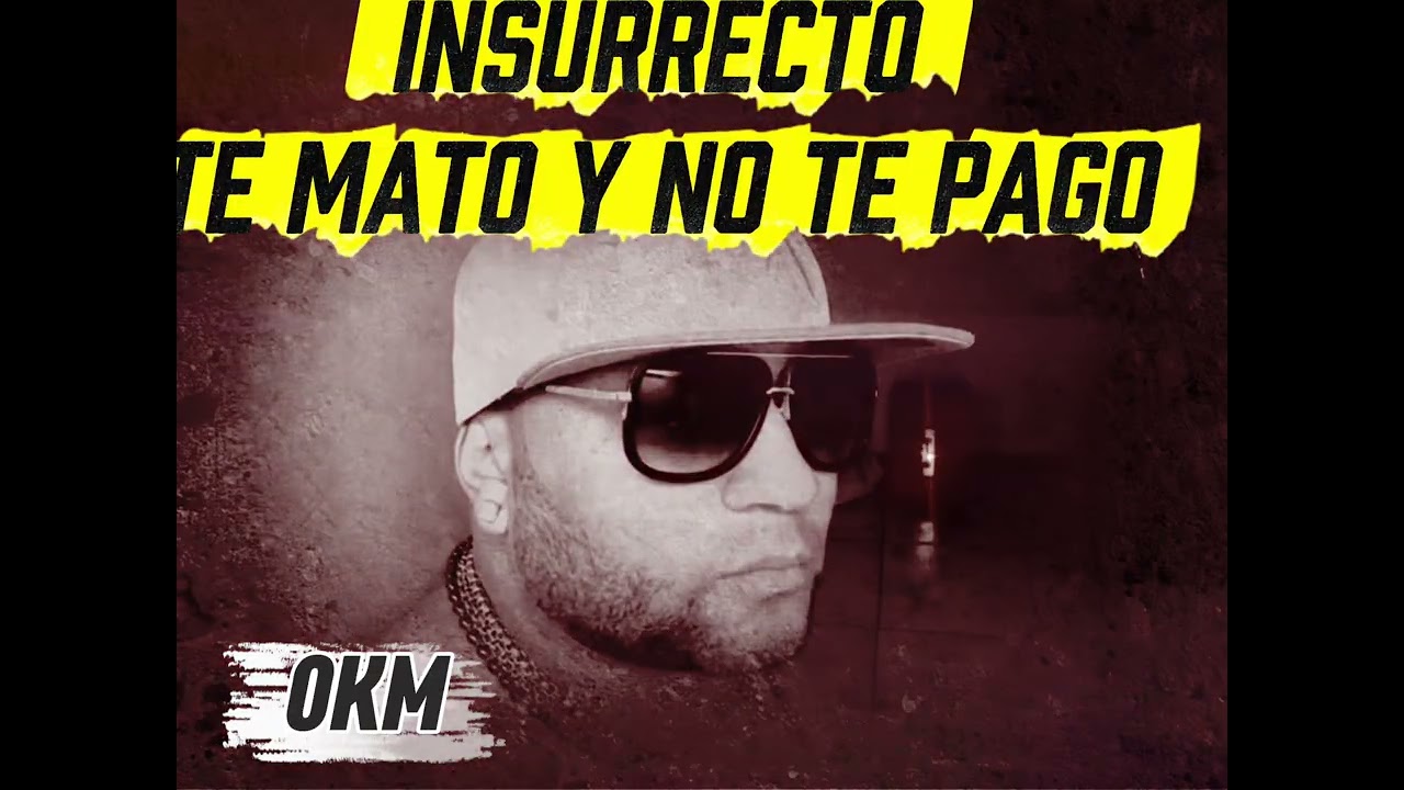 Te mato y no te pago / Insurrecto (CD 0 KM) 