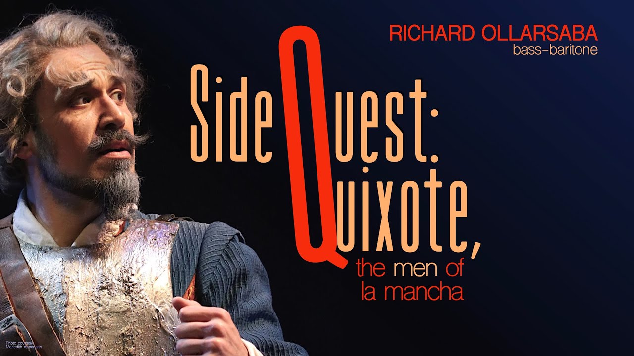 Richard Ollarsaba presents - *Highlights* Side Quest: Quixote, the men of La Mancha - a recital