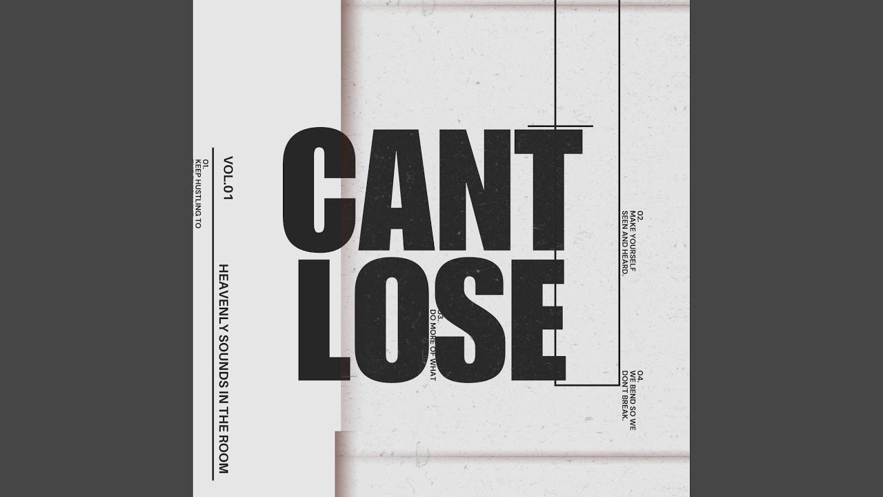 CANT LOSE